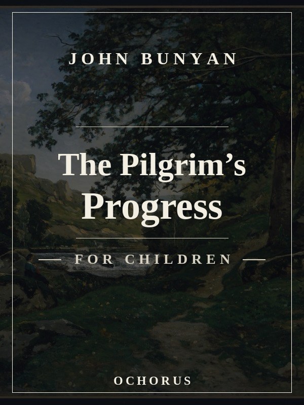 Cover of The Pilgrim's Progress (For Children)