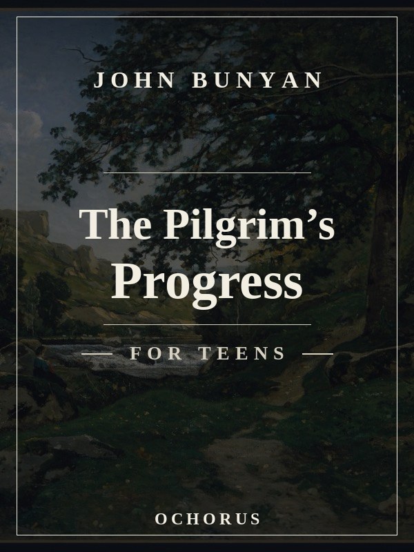 Cover of The Pilgrim’s Progress (For Teens)