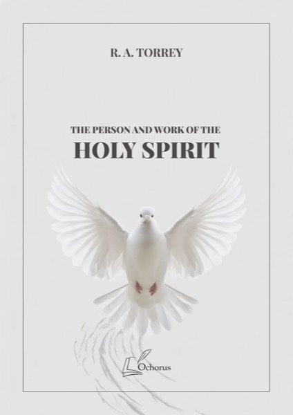 Cover of The Person and Work of the Holy Spirit